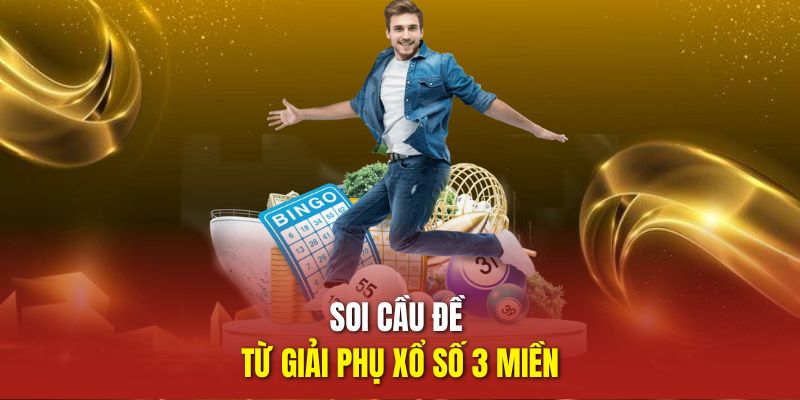 Soi cầu đề từ giải phụ xổ số 3 miền